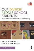 Our Diverse Middle School Students - Elizabeth D. Dore, Deborah H. McMurtrie