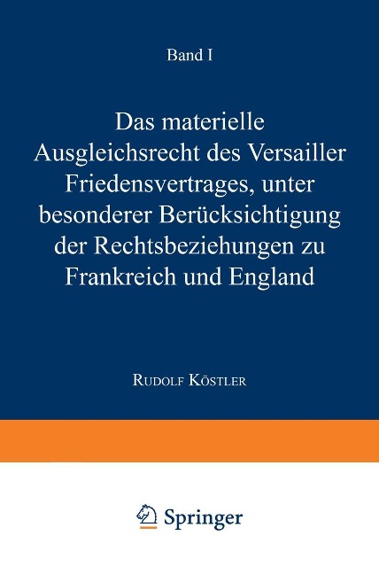 Das Materielle Ausgleichsrecht des Versailler Friedensvertrages - Hans Dölle