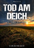 Cover-Bild zum Titel 'Tod am Deich. Ostfrieslandkrimi' von 'Ulrike Busch'
