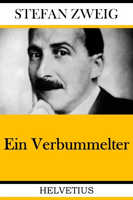 Ein Verbummelter - Stefan Zweig