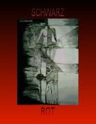 Cover-Bild zum Titel 'SCHWARZ - ROT' von 'Florian Schedlberger'
