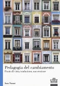 Cover-Bild zum Titel 'Pedagogia del cambiamento. Punto di vista, traduzione, successione' von 'Sara Nosari'
