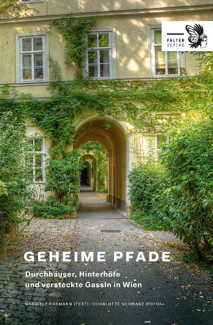 Geheime Pfade durch Wien - Gabriele Hasmann