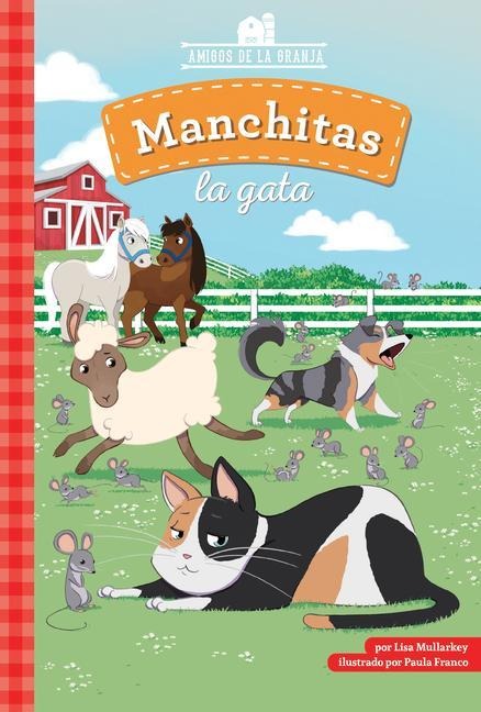 Manchitas La Gata (Patches the Cat) - Lisa Mullarkey