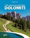 Cover-Bild zum Titel 'I 50 sentieri più belli delle Dolomiti' von 'Eugenio Cipriani'