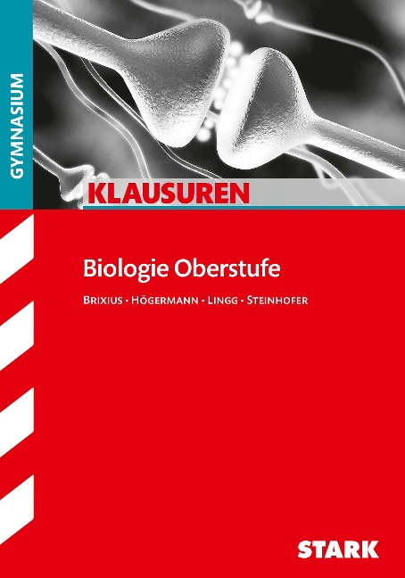 Biologie Oberstufe Klausuren - Rolf Brixius, Christiane Högermann, Werner Lingg, Harald Steinhofer