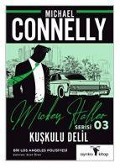 Kuskulu Delil Mickey Haller Serisi 3 - Michael Connelly