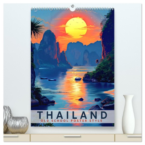 Thailand - Old School Poster Style (hochwertiger Premium Wandkalender 2025 DIN A2 hoch), Kunstdruck in Hochglanz - Val Thoermer