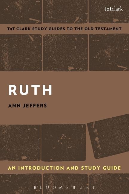 Ruth: An Introduction and Study Guide - Ann Jeffers