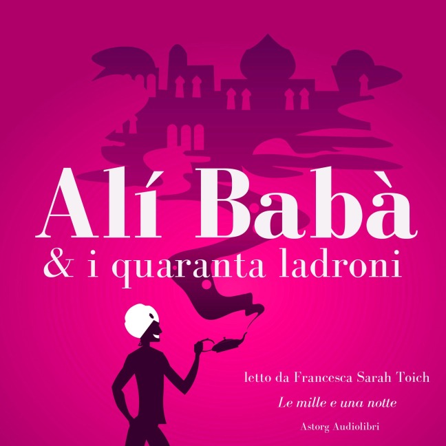 Alí Babà e i quaranta ladroni - Anonymous