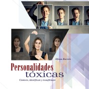 Cover-Bild zum Titel 'Personalidades tóxicas. Conócete, identifícate y transfórmate' von 'Alfonso Barreto Nieto'