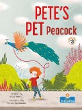 Pete's Pet Peacock - Vicky Bureau