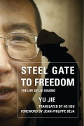 Cover-Bild zum Titel 'Steel Gate to Freedom' von 'Yu Jie'