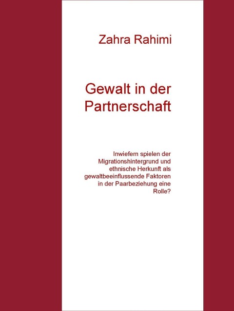 Gewalt in der Partnerschaft - Zahra Rahimi