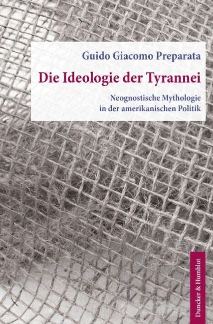 Die Ideologie der Tyrannei. - Guido Giacomo Preparata