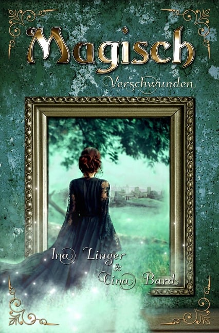 Magisch Verschwunden - Ina Linger, Cina Bard
