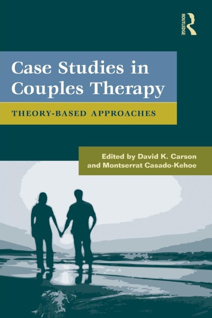 Case Studies in Couples Therapy - 