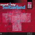Cover-Bild zum Titel 'Soundtrip 4/Switzerland' von 'Schweiz Various'