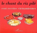 Cover-Bild zum Titel 'Le chant du riz pilé' von 'Rhodes I., Gelbon M. C., Preface Lee Khanh-Khoi, Raymond Olivier'