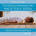 Tiefenentspannung nach Yoga Nidra - Barbara Kündig