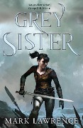 Cover-Bild zum Titel 'Grey Sister' von 'Mark Lawrence'