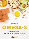 Omega 3 - Uwe Gröber