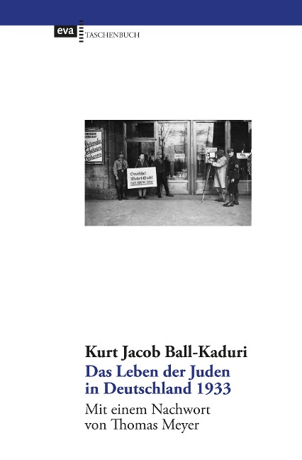 Das Leben der Juden in Deutschland 1933 - Kurt Jacob Ball-Kaduri