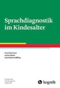 Cover-Bild zum Titel 'Sprachdiagnostik im Kindesalter' von 'Franz Petermann, Julia-Katharina Rißling, Jessica Melzer'