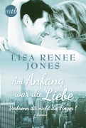 Cover-Bild zum Titel 'Am Anfang war die Liebe: Verbrenn dir nicht die Finger!' von 'Lisa Renee Jones'