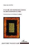 Cover-Bild zum Titel 'Pour une anthropologie logique du discours postcolonial' von 'Alexandre Alaric'