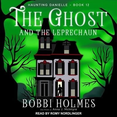 The Ghost and the Leprechaun - Bobbi Holmes, Anna J. McIntyre