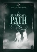 Cover-Bild zum Titel 'A Shadow's Path' von 'Vanessa Merten'
