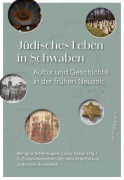 Cover-Bild zum Titel 'Jüdisches Leben in Schwaben' von ''