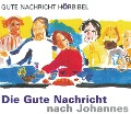 Cover-Bild zum Titel 'Die Gute Nachricht nach Johannes' von ''