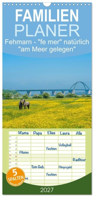 Familienplaner 2027 - Fehmarn - "fe mer" natürlich "am Meer gelegen" mit 5 Spalten (Wandkalender, 21 x 45 cm) CALVENDO - Jürgen Wackenhut