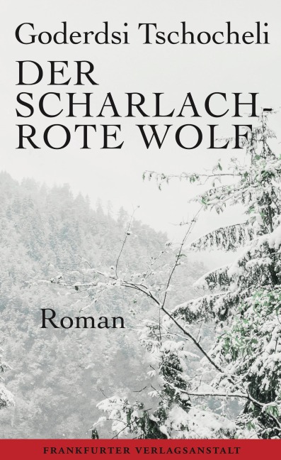 Der scharlachrote Wolf - Goderdsi Tschocheli