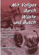 Cover-Bild zum Titel 'Mit Vollgas durch Wüste und Busch' von 'Horst Millauer'