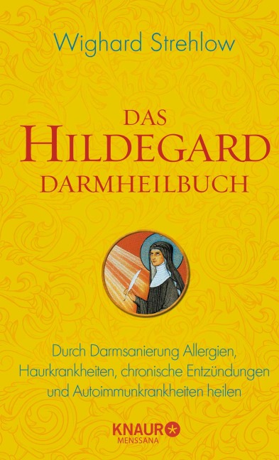 Das Hildegard Darmheilbuch - Wighard Strehlow