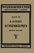 Außenräumen - A. Schatz