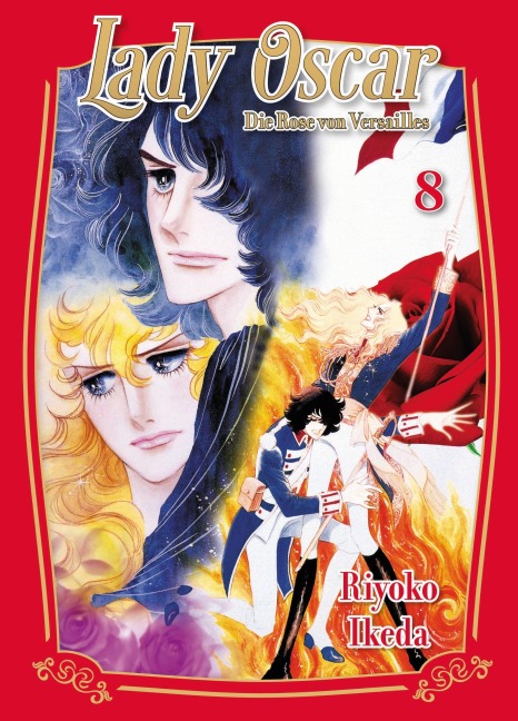 Lady Oscar: Die Rose von Versailles 08 - Riyoko Ikeda