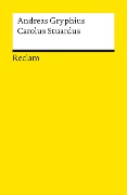 Cover-Bild zum Titel 'Carolus Stuardus' von 'Andreas Gryphius'