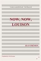 Now, Now, Louison - Jean Fremon