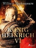 Cover-Bild zum Titel 'König Heinrich VI.' von 'William Shakespeare'