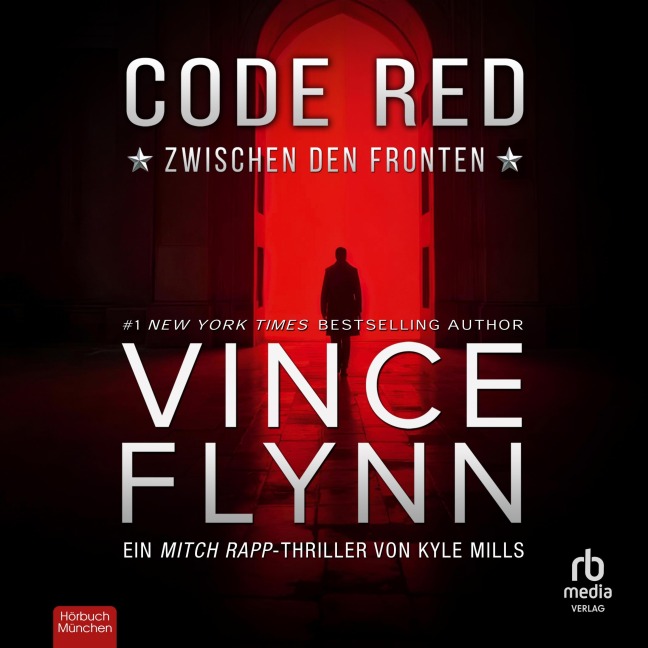 Code Red - Zwischen den Fronten - Vince Flynn, Kyle Mills