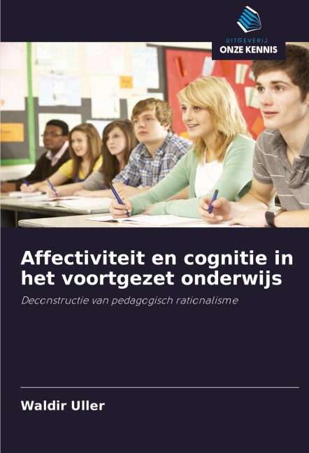 Affectiviteit en cognitie in het voortgezet onderwijs - Waldir Uller