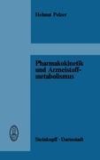 Pharmakokinetik und Arzneistoffmetabolismus - H. Pelzer
