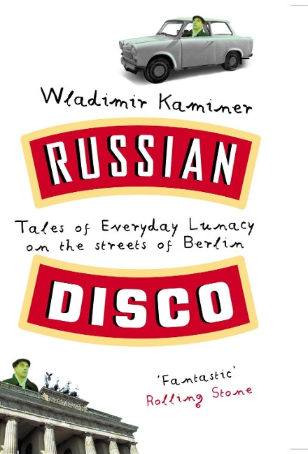 Russian Disco - Wladimir Kaminer