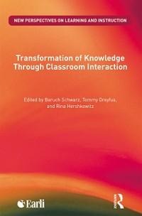 Transformation of Knowledge through Classroom Interaction - 