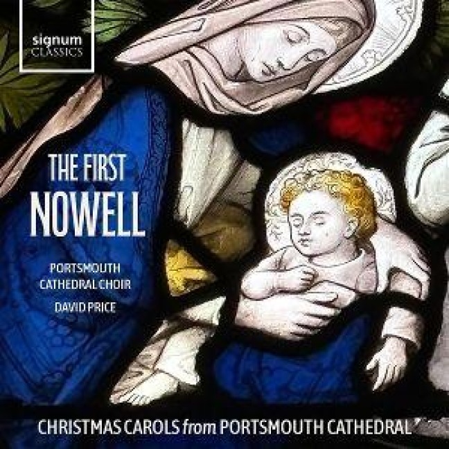 The First Nowell: Christmas Carols from Portsmouth - Gunga/Price/Portsmouth Cathedral Choir