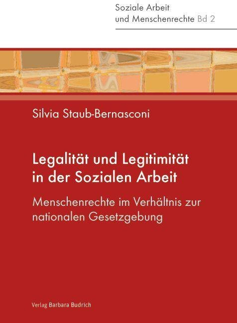 Legalität und Legitimität in der Sozialen Arbeit - 
